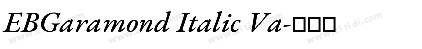 EBGaramond Italic Va字体转换 EBGaramond Italic Va字体转换